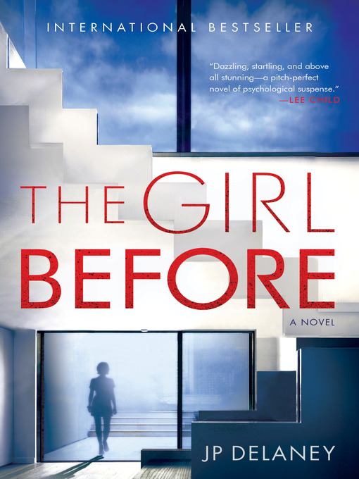 Title details for The Girl Before: a Novel by JP Delaney - Available